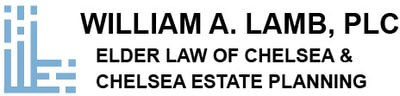 Elder Law of Chelsea | Chelsea Estate Planning | William A. Lamb, PLC